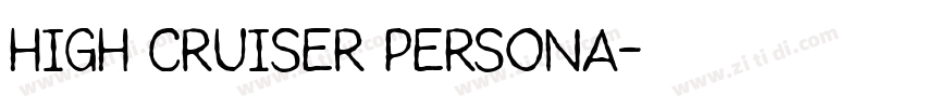 High Cruiser PERSONA字体转换
